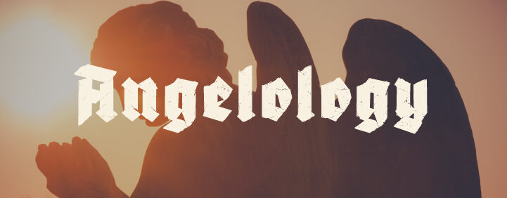 Featured image for Angelology